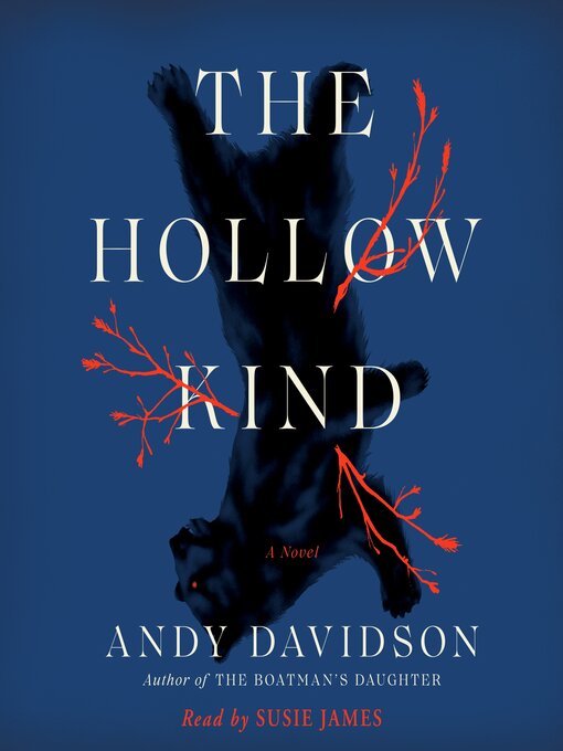 Title details for The Hollow Kind by Andy Davidson - Available